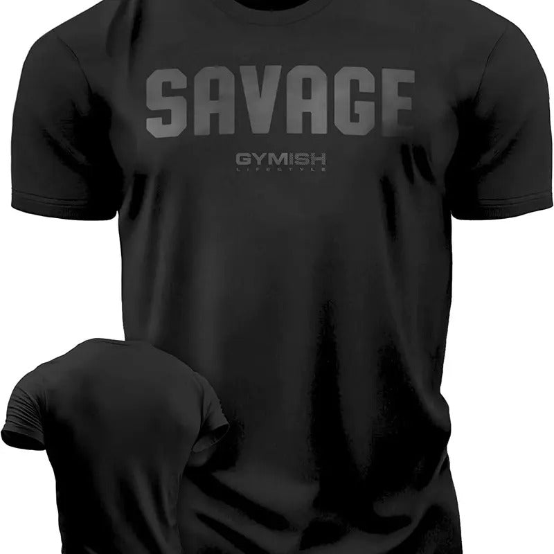 003. Savage Funny Motivational Workout Gym T-Shirt for Men