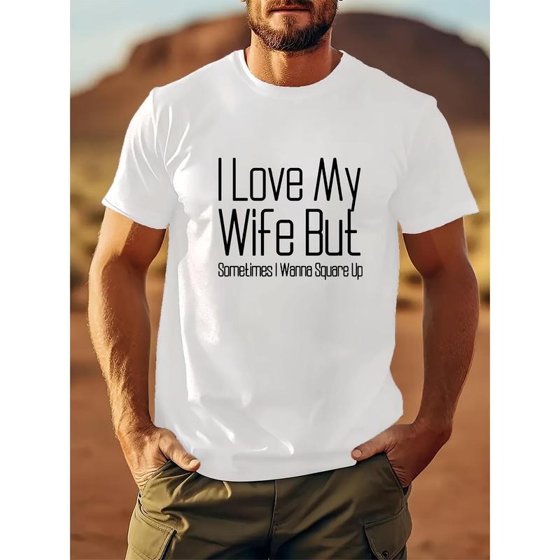 1 pc, 100% cotton T-shirt, "I love my wife, but sometimes I want to square up" printed men's T-shirt, cotton casual novelty short-sleeved summer T-shirt, Comfort Edition, fashionable streetwear crewneck top for everyday and outdoor use Made in USA