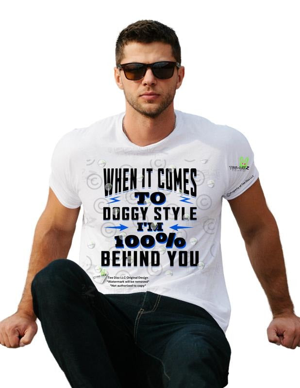 100% Behind You - Men's funny Graphic T-shirt