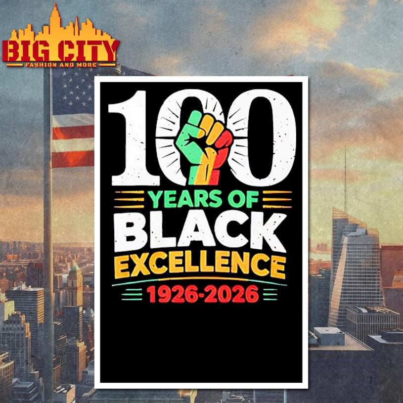 100 Years Of Black Excellence 1926 2026 Black History Month Shirt