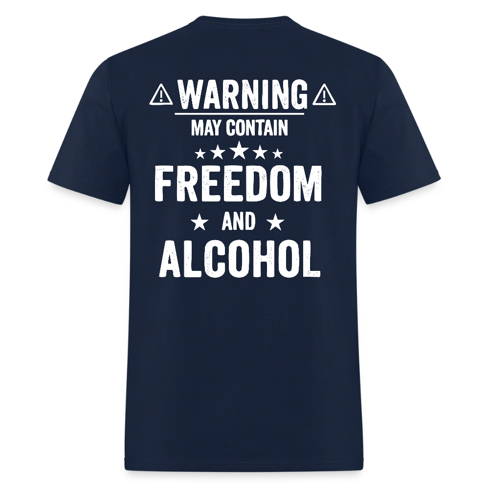 Warning May Contain Freedom And Alcohol T Shirt