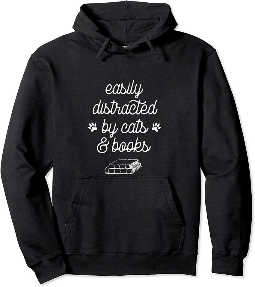 Easily distracted by cats and books Pullover Hoodie