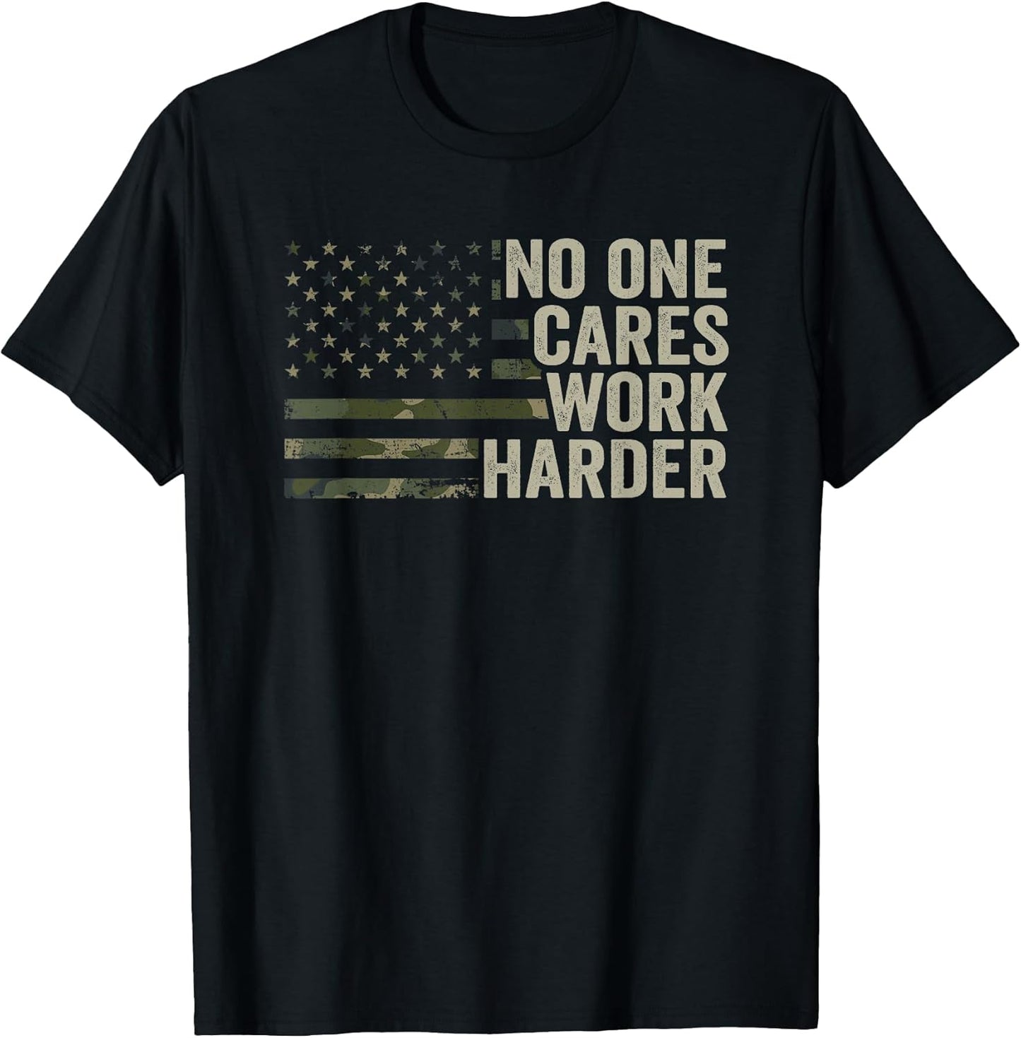 No One Cares Work Harder - Motivational Workout Gym Camo T-Shirt