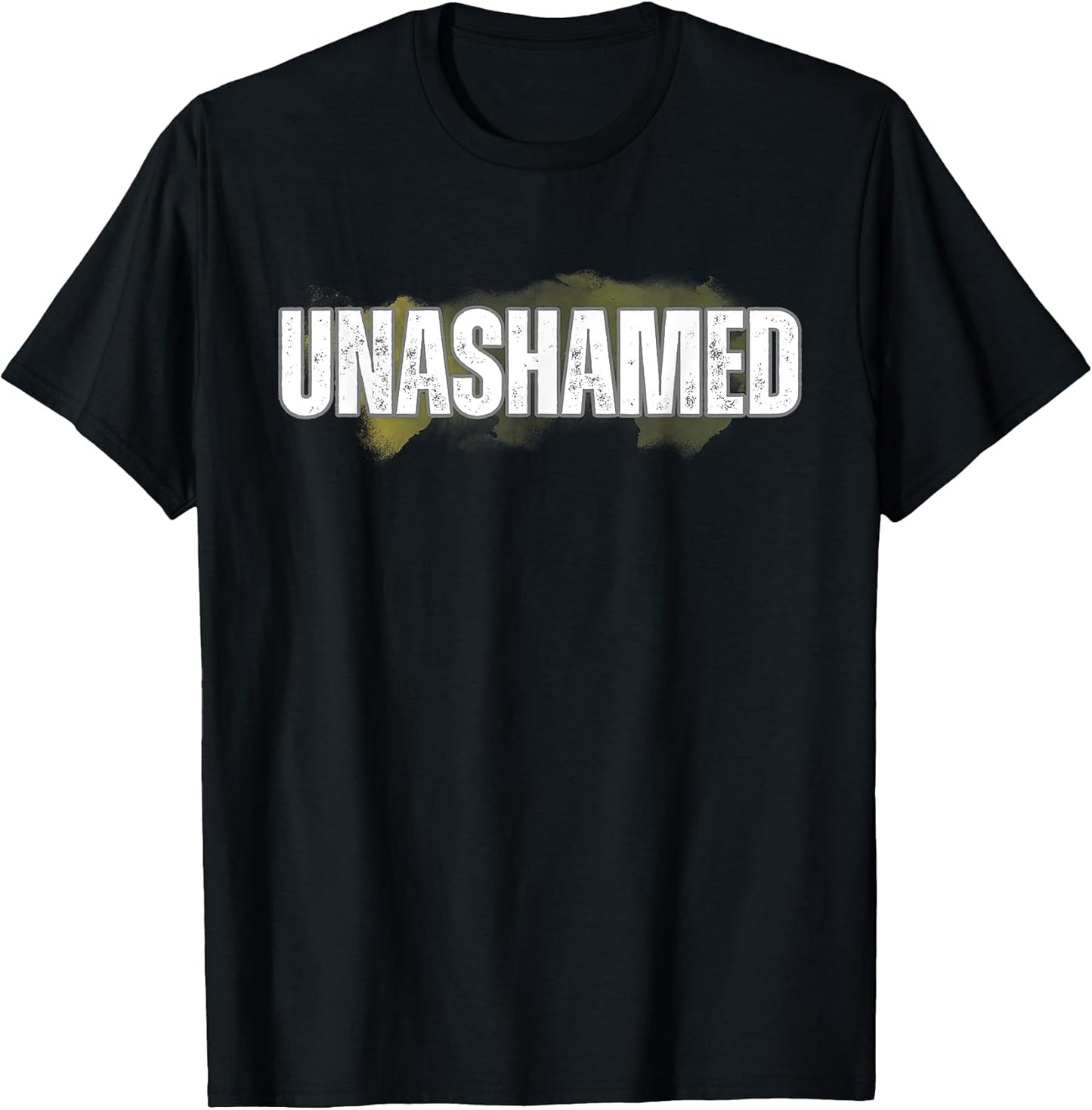 Unashamed Text Christian Inspirational Quote Saying T-Shirt