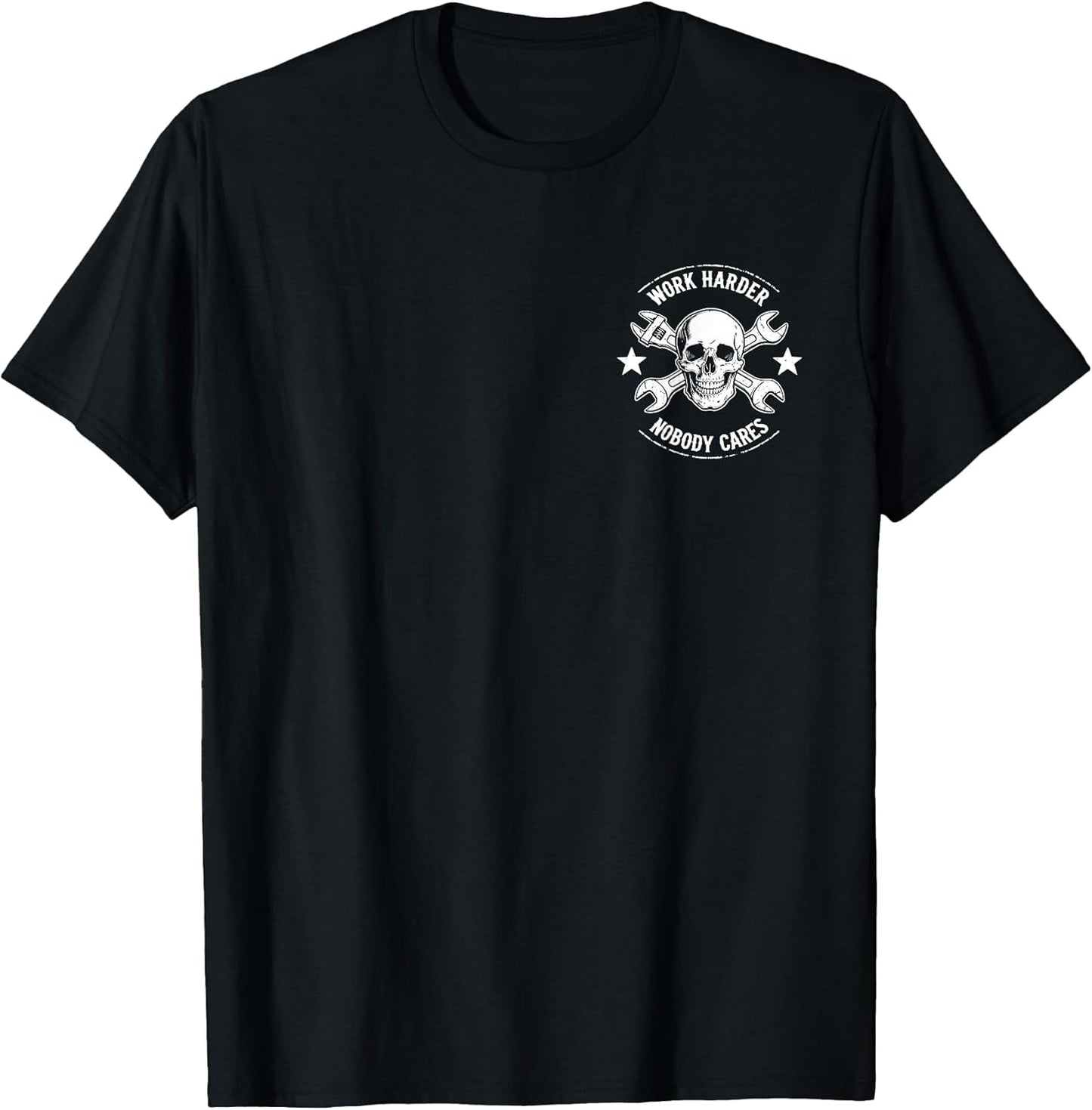 (2 Sides) Funny No One Owes You Sht Work Harder Men Jokes T-Shirt