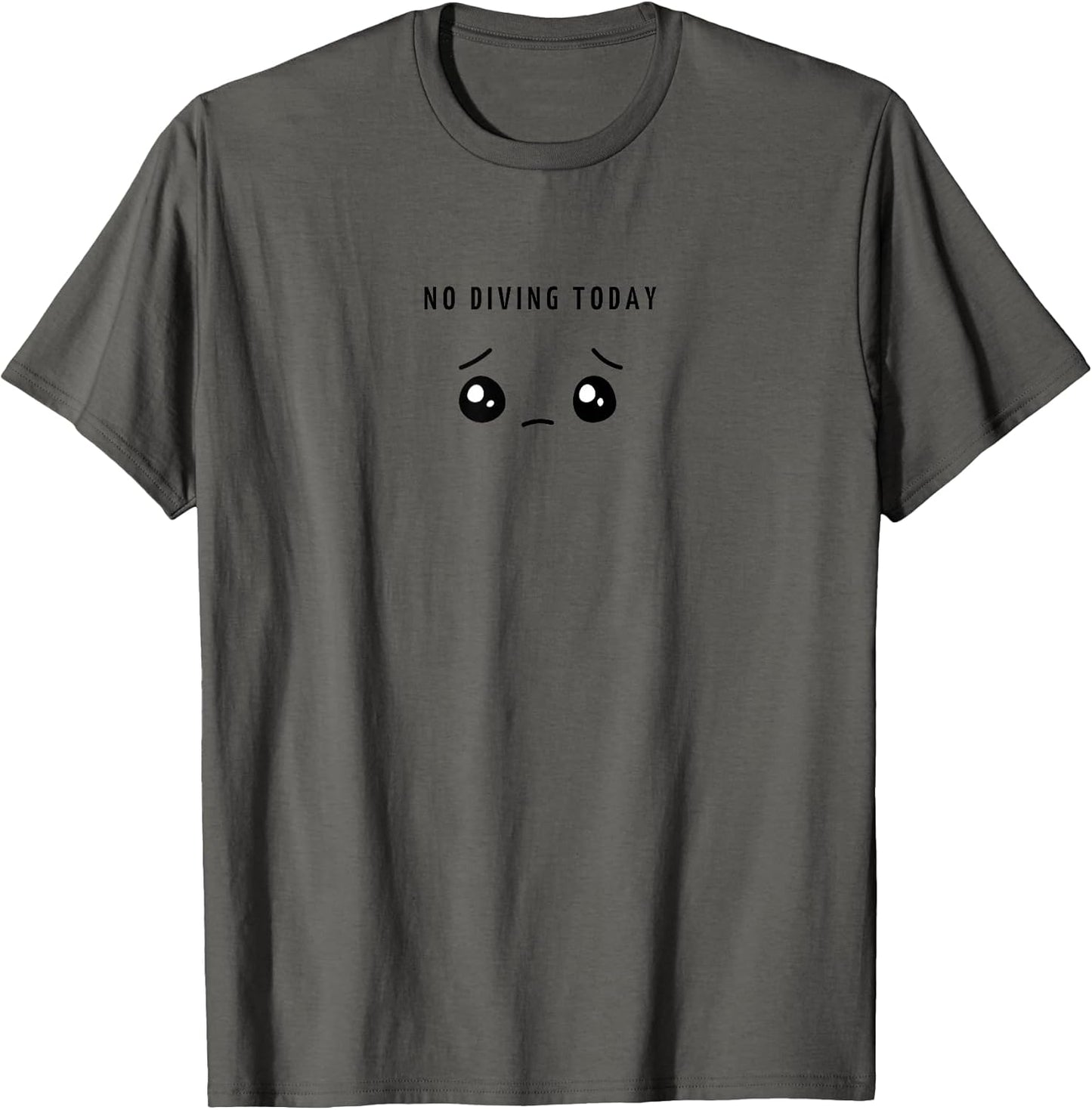 No Diving Today - Minimalist Sad Face Diving Lover T-Shirt