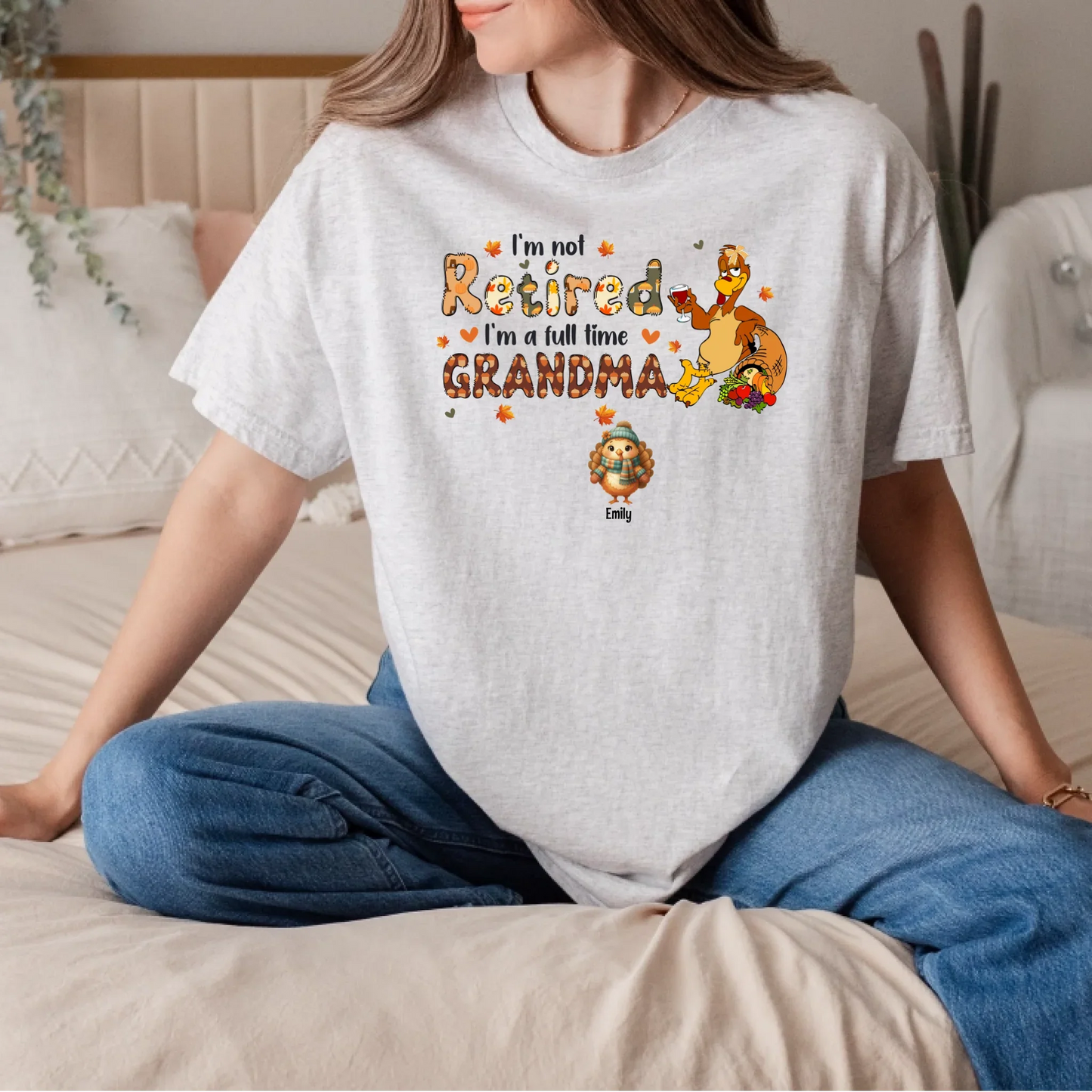 Personalized “I’m Not Retired – I’m a Full-Time Grandma/Grandpa” Thanksgiving Shirt with Grandkids’ Names &... (Image 5)