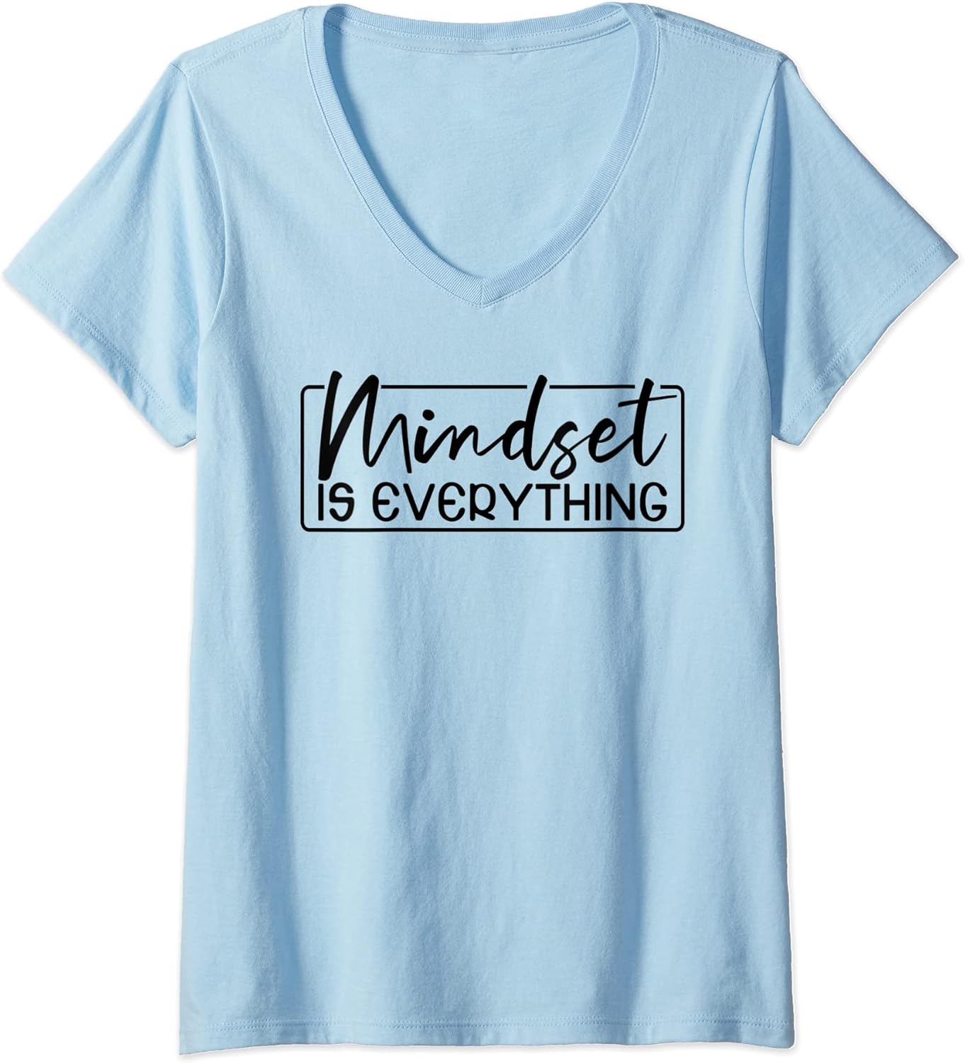 Womens Everything Is Mindset Inspirational Mind Motivational Quote V-Neck T-Shirt