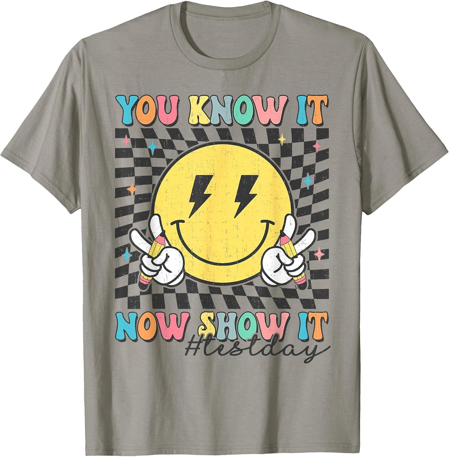 Groovy Test Day You Know It Now Show It Motivational Teacher T-Shirt
