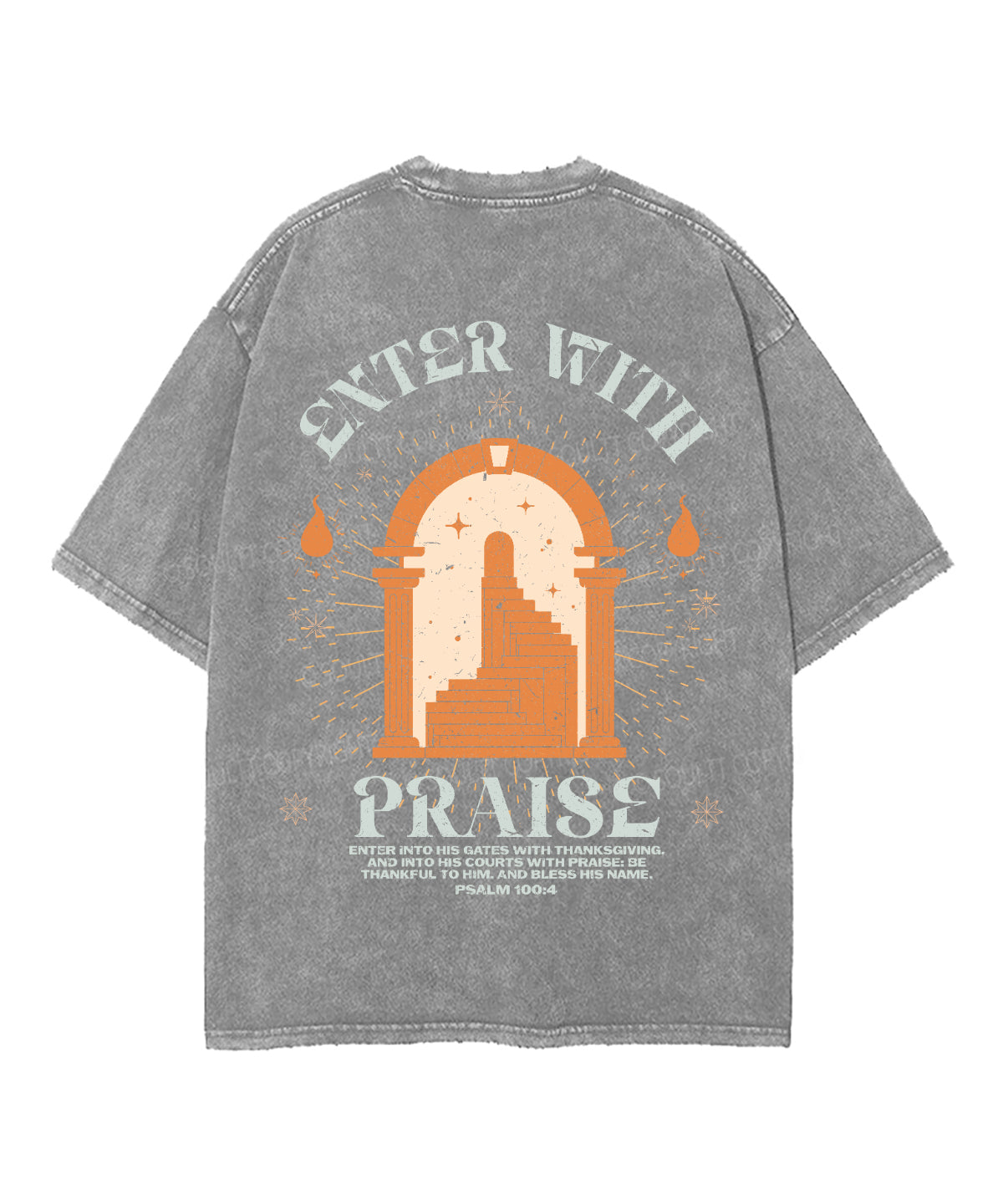 Enter With Praise Double Sided Unisex Washed Christian T-shirt