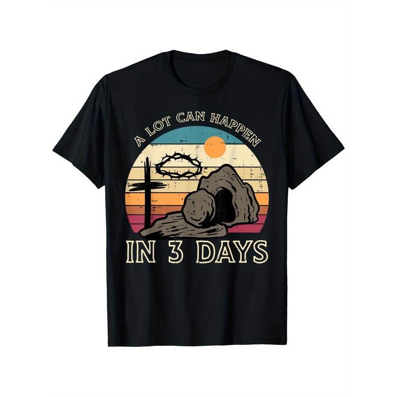 A Lot Can Happen In 3 Days" Easter T-Shirt for Men & Women - 100% Cotton, Short Sleeve, Casual Fit, All-Season Wear, Black with Graphic Design, S-XXXL Made in USA