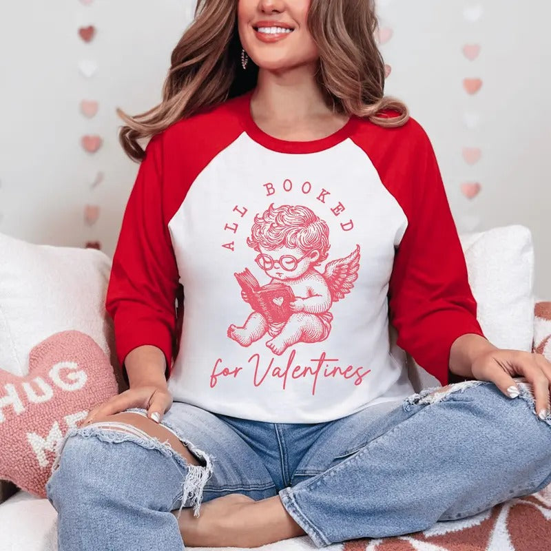 ALL Booked for Valentines Raglan Unisex Shirt - ONLY 1 at this price Hoodie, Sweatshirt | InkThreadWorks.com
