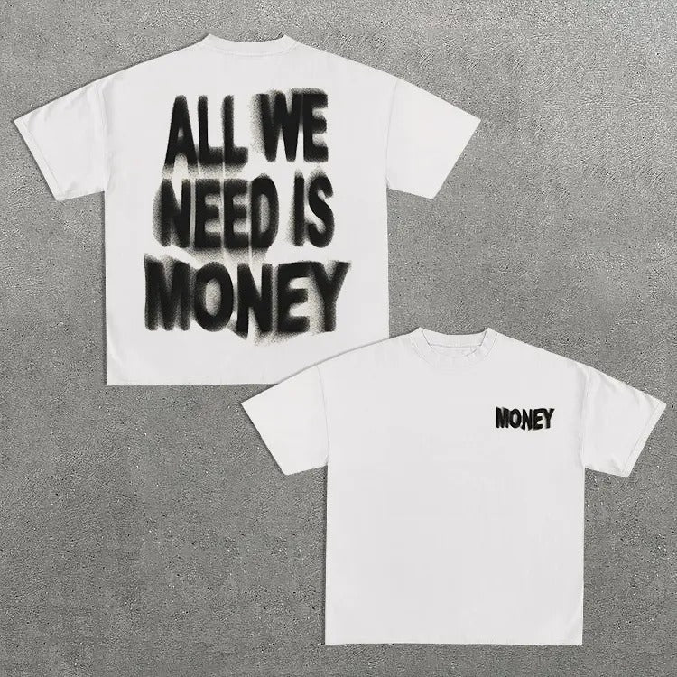 All We Need Is Money Print Graphic Cotton T-Shirt