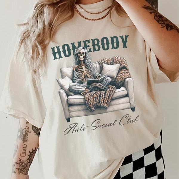 Anti-Social Club Shirt, Homebody T-shirt, Women's Clothing Unisex Sizing, Gift For Her Hoodie, Sweatshirt