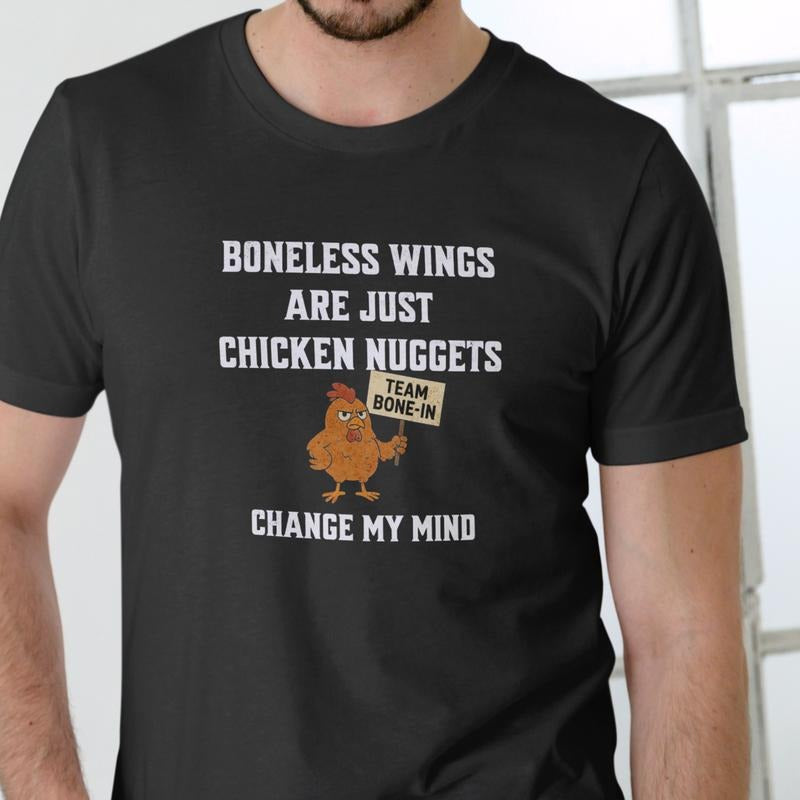 BONELESS WINGS ARE JUST CHICKEN NUGGETS T Shirt, Unisex Cotton Hoodie, Sweatshirt | InkThreadWorks.com