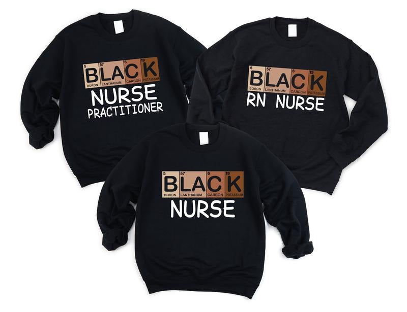 Black Nurse Crew Sweatshirt, Personalized Nurse Hoodie, Black History Month Sweatshirt, Nursing Student Gift, African American Nurse Hoodie, Nurse Appreciation.