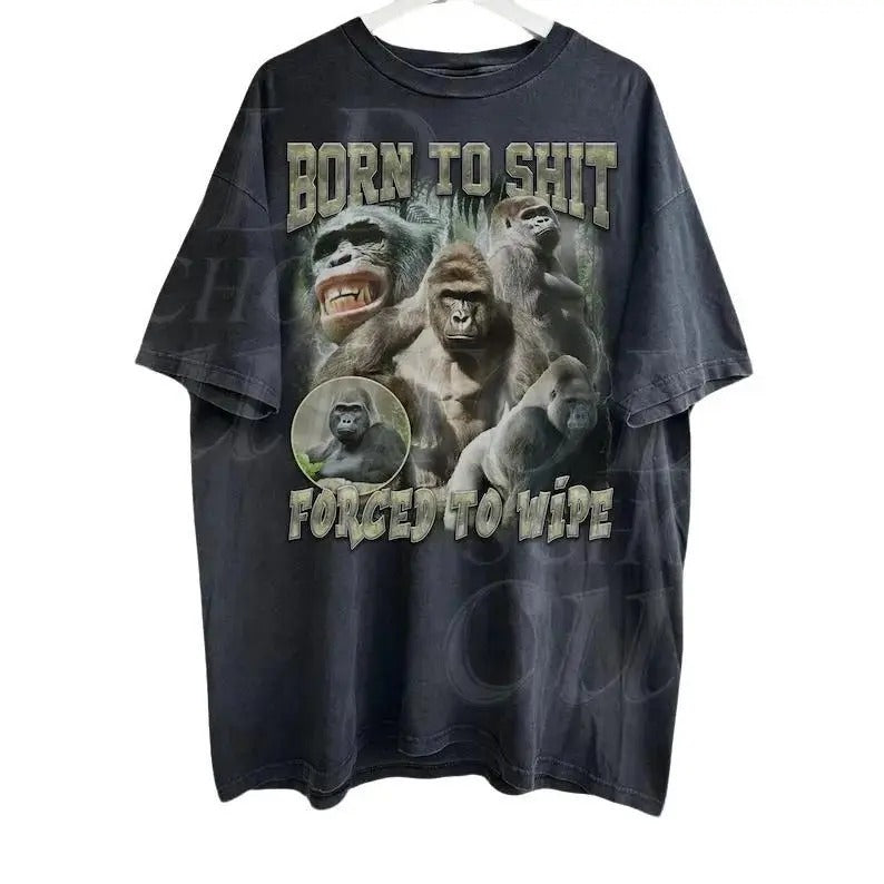 Born To Shit Forced To Wipe 90s Bootleg T-Shirt, Retro Ape Meme Shirt, Funny Graphic Shirt, Funny Gift For Friends, Washed Shirt, Weird Tees Menswear Top Tshirt Streetwear