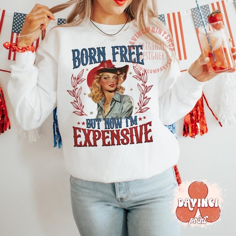 Born free but now I'm expensive , Retro 4th of july , 4th of july , independence daystyle{n002}2 T-Shirts, Hoodie, Sweatshirt