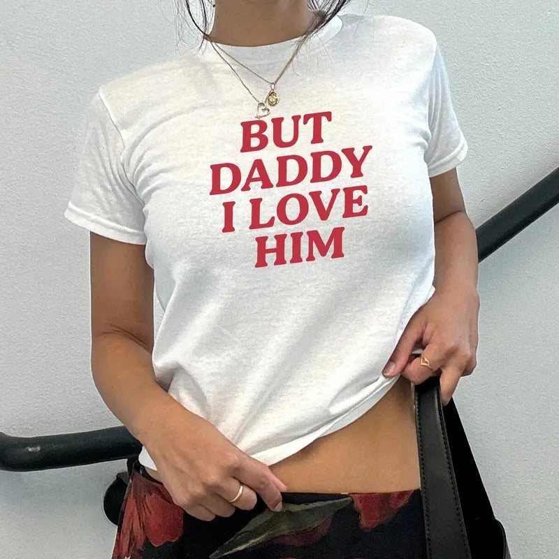 But Daddy I Love Him Tee, Gift For Couples, Valentines Day Gift, Retro Love Clothing,Love Is Love Tshirt, Funny Couple Tee