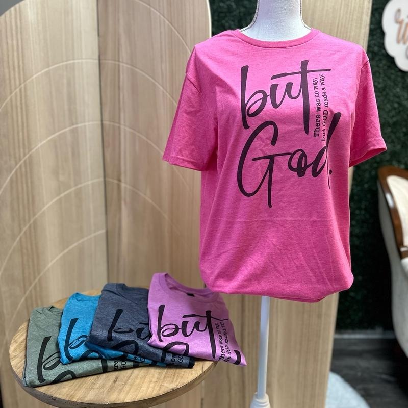 But God Christian Tee - There was No Way But God Made A Way - Bright Color Graphic Tees