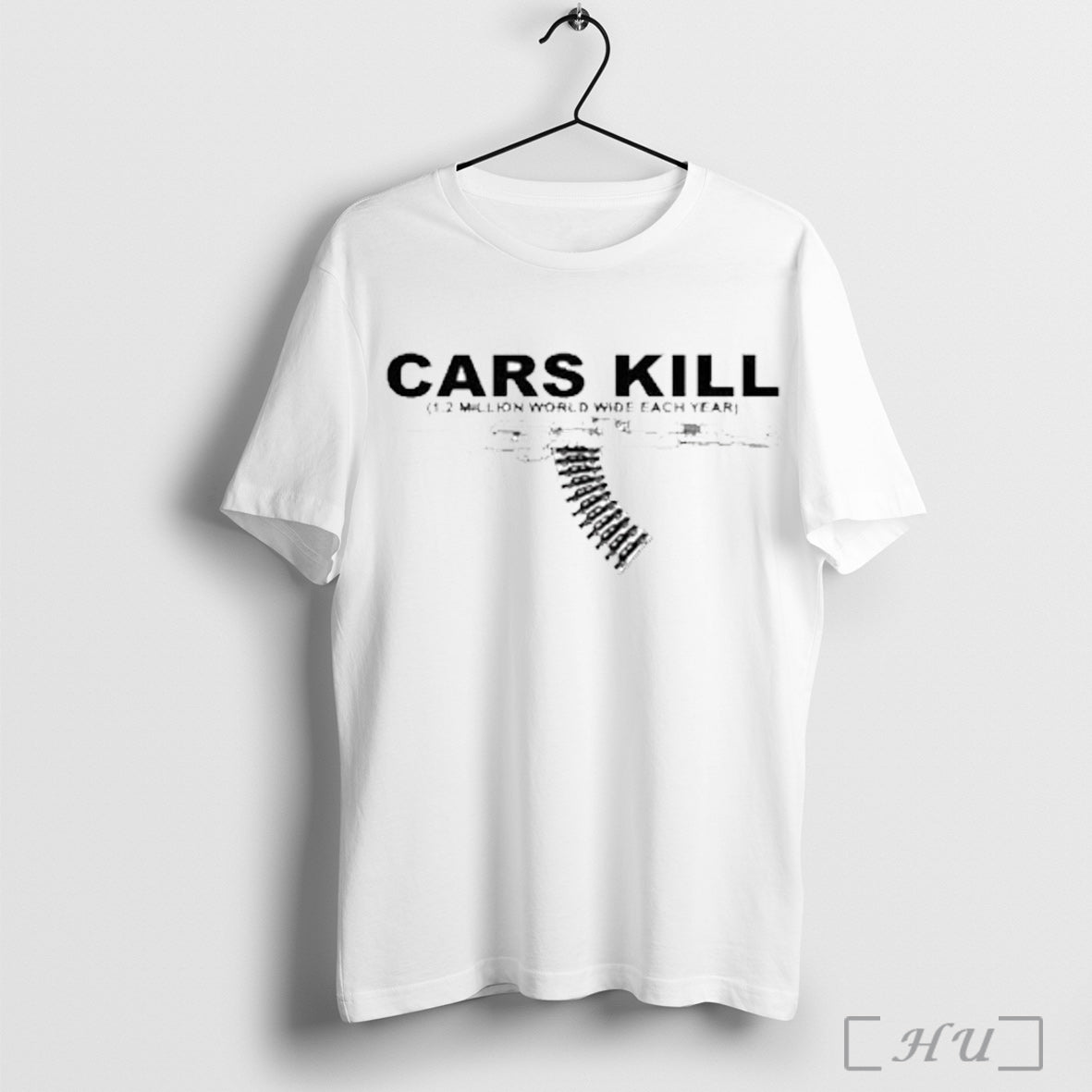 Cars Kill 1 2 Million World Wide Each Year T Shirt