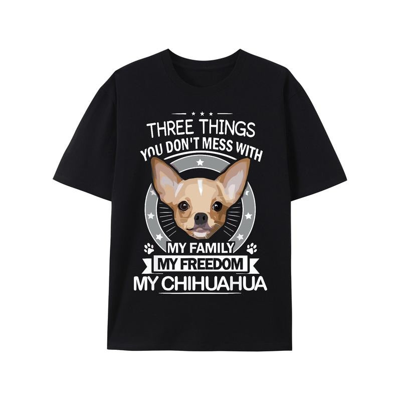 Chihuahua Shirt - Three Things You Don't Mess With Funny Tee T-Shirt Made in USA Hoodie, Sweatshirt | InkThreadWorks.com