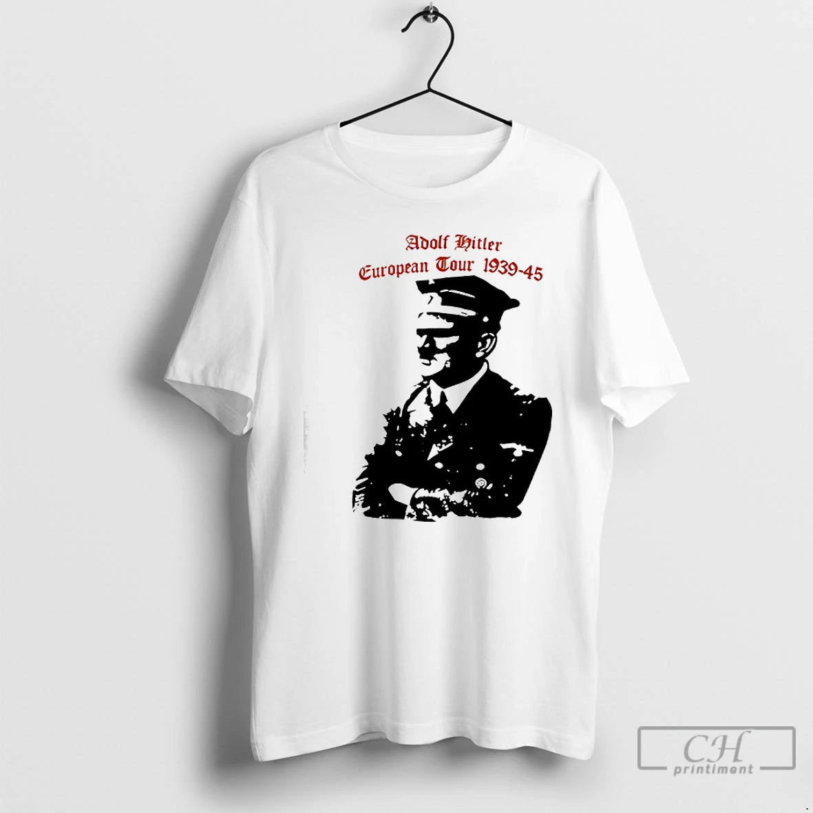 Classic Adolf Hitler European Tour 1939 1945 Dates T-Shirts, Hoodie, Sweatshirt | InkThreadWorks.com