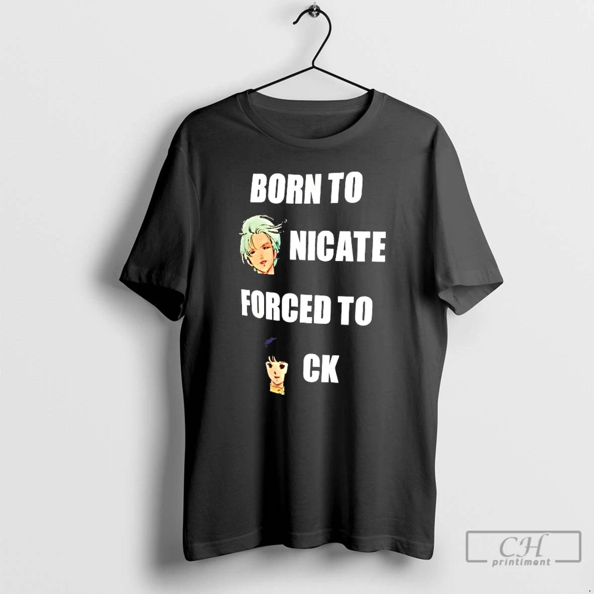 Classic Born To Nicate Forced To Ck T-Shirts, Hoodie, Sweatshirt | InkThreadWorks.com