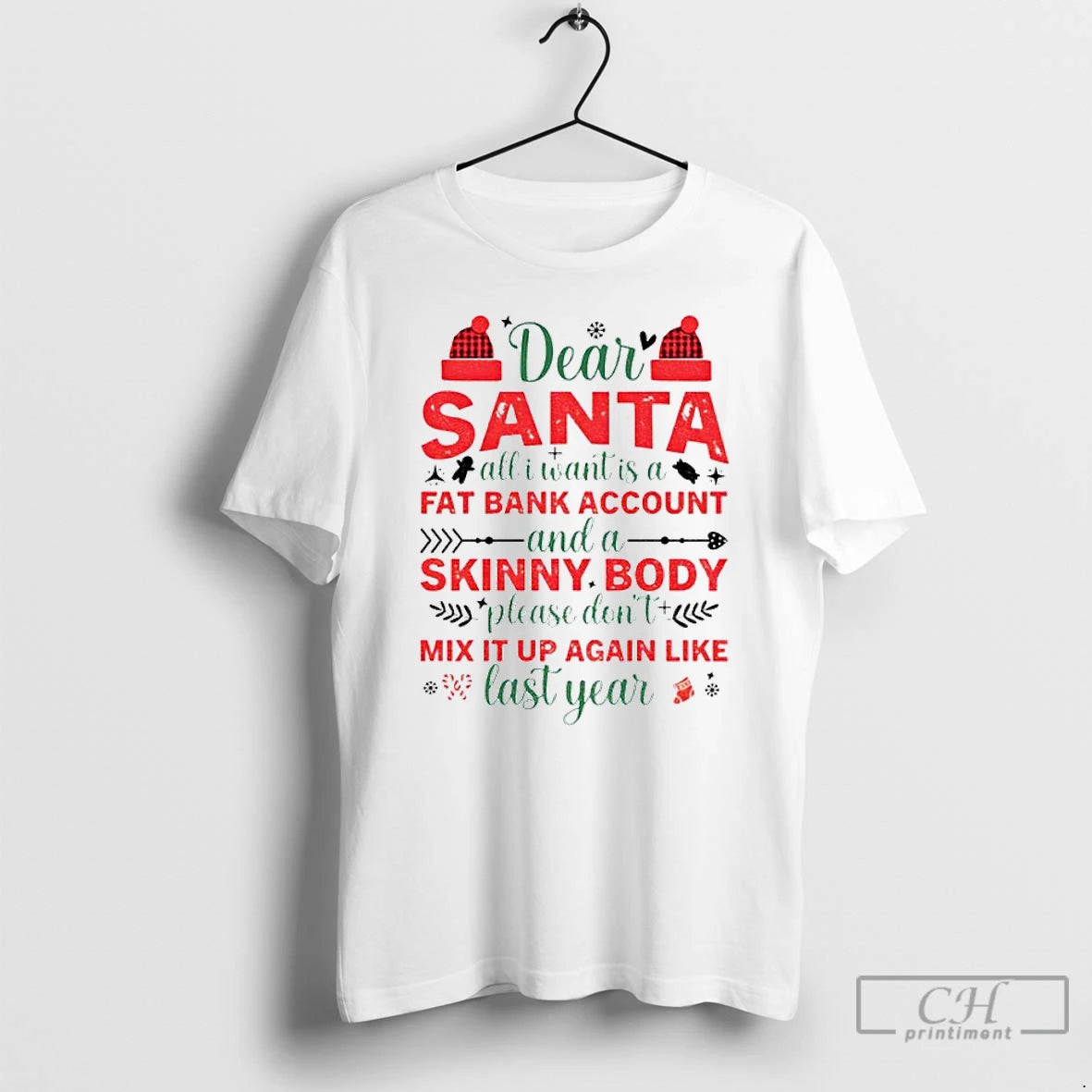 Classic Dear Santa All I Want Is A Fat Bank Account And A Skinny Body T-Shirts, Hoodie, Sweatshirt | InkThreadWorks.com