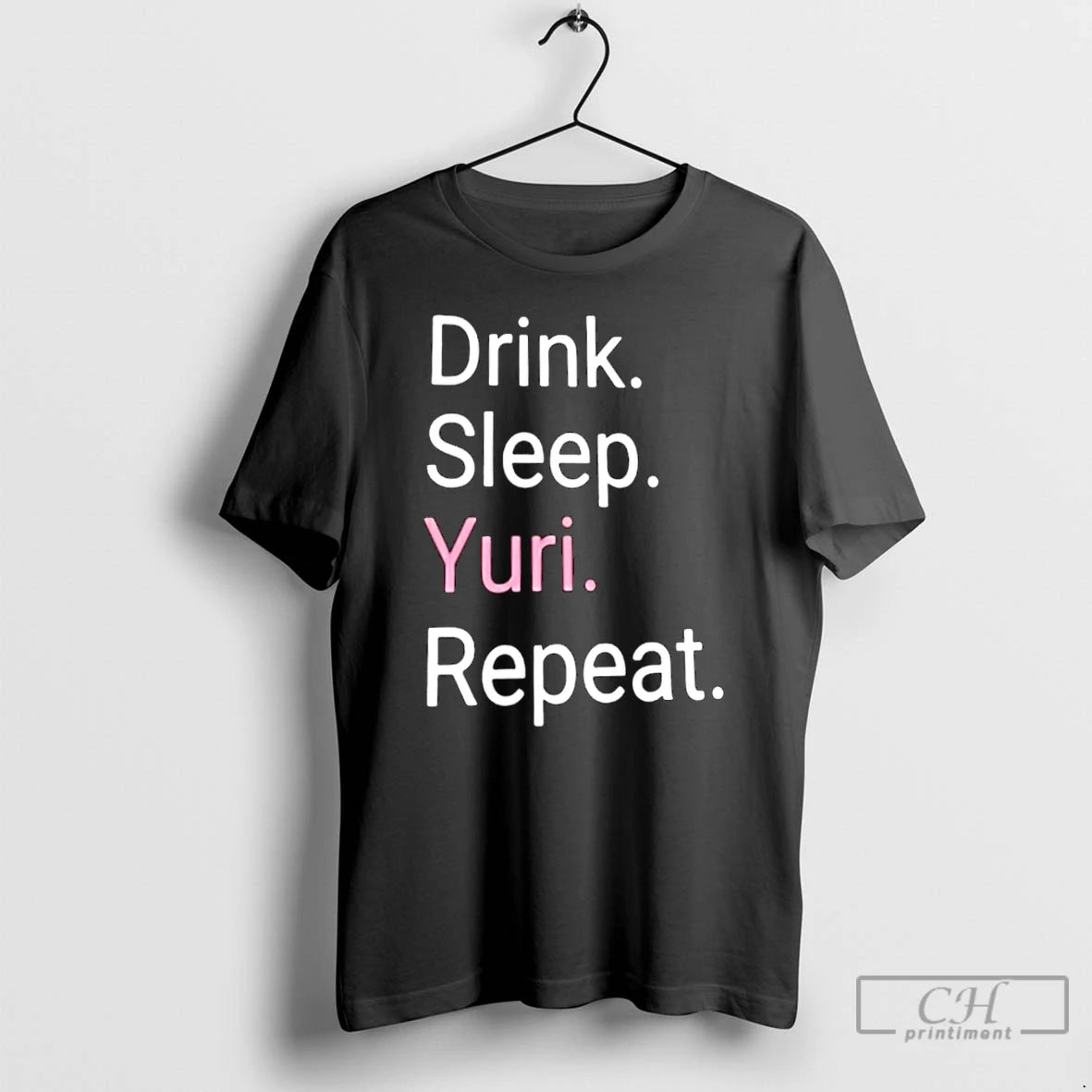 Classic Drink Sleep Yuri Repeat T-Shirts, Hoodie, Sweatshirt | InkThreadWorks.com