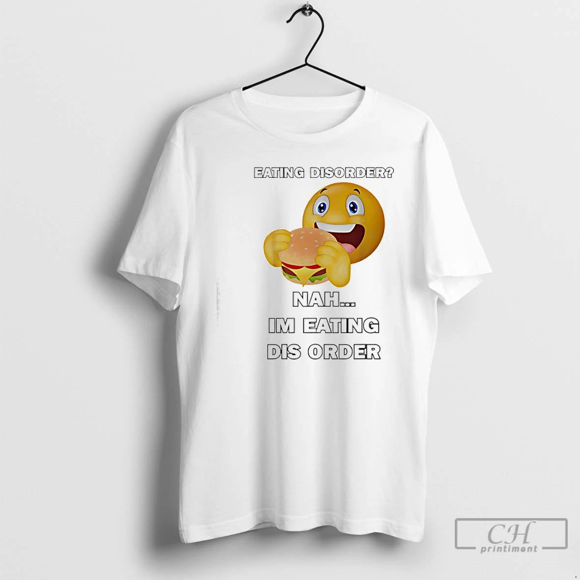 Classic Emoji Eating Hamburger Eating Disorder Nah Im Eating Dis Order T-Shirts, Hoodie, Sweatshirt | InkThreadWorks.com