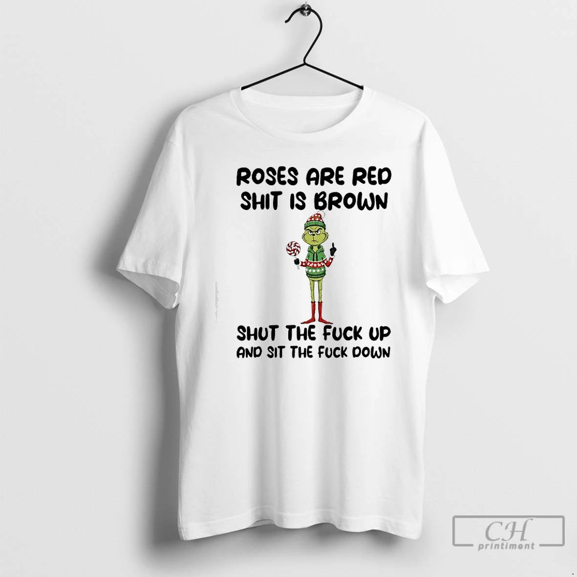 Classic Grinch Roses Are Red Shit Is Brown Shut The Fuck Up And Sit The T-Shirts, Hoodie, Sweatshirt | InkThreadWorks.com