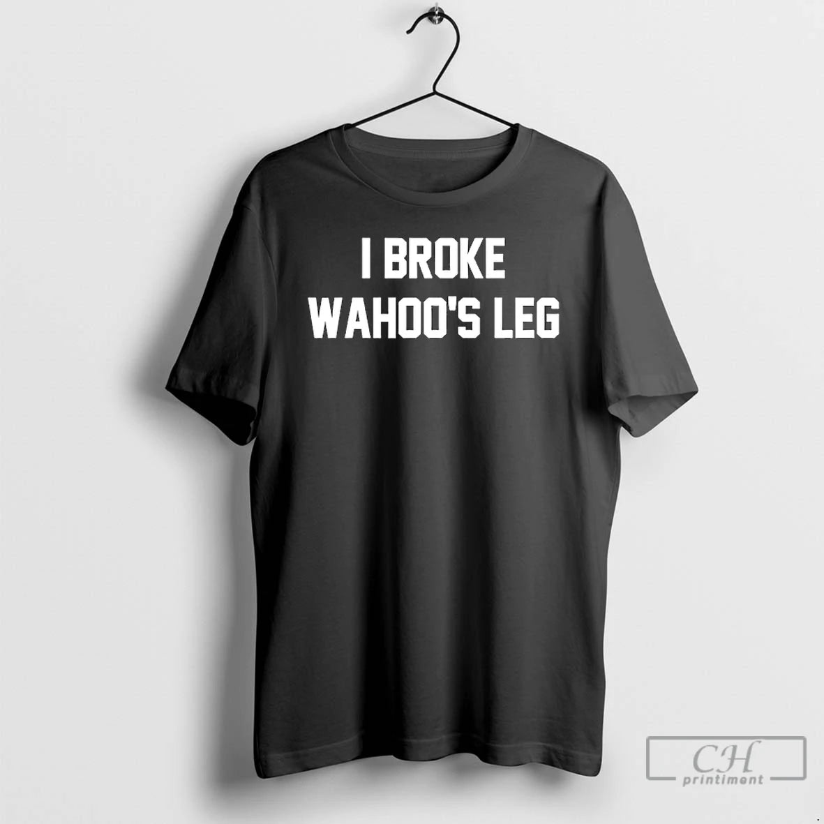 Classic I Broke Wahoos Leg T-Shirts, Hoodie, Sweatshirt | InkThreadWorks.com