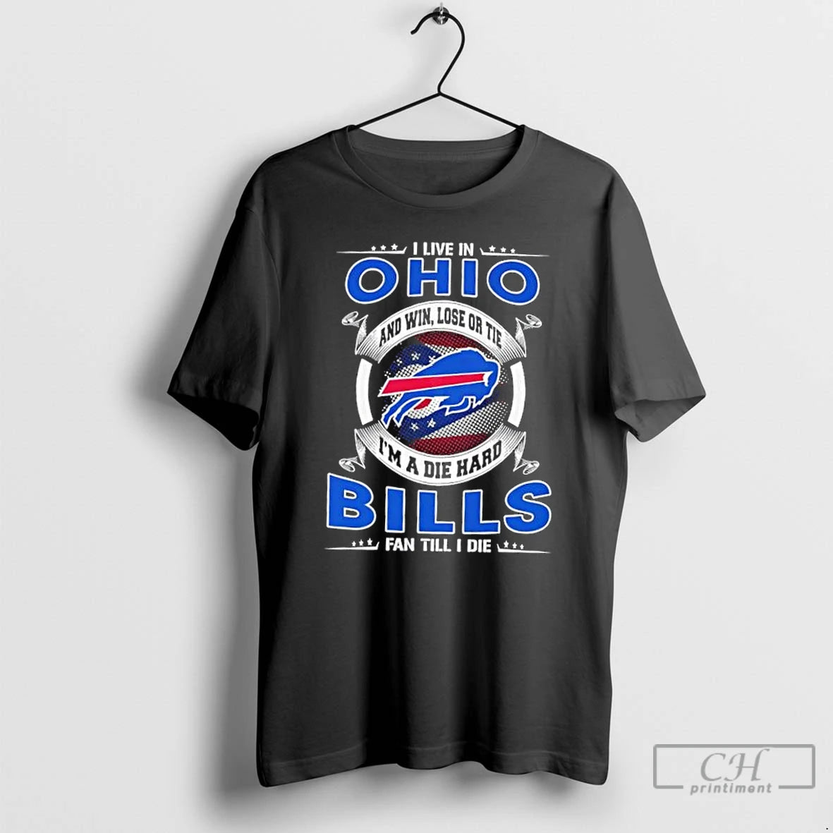 Classic I Live Ohio Win Lose Tie Im Die Hard Buffalo T-Shirts, Hoodie, Sweatshirt