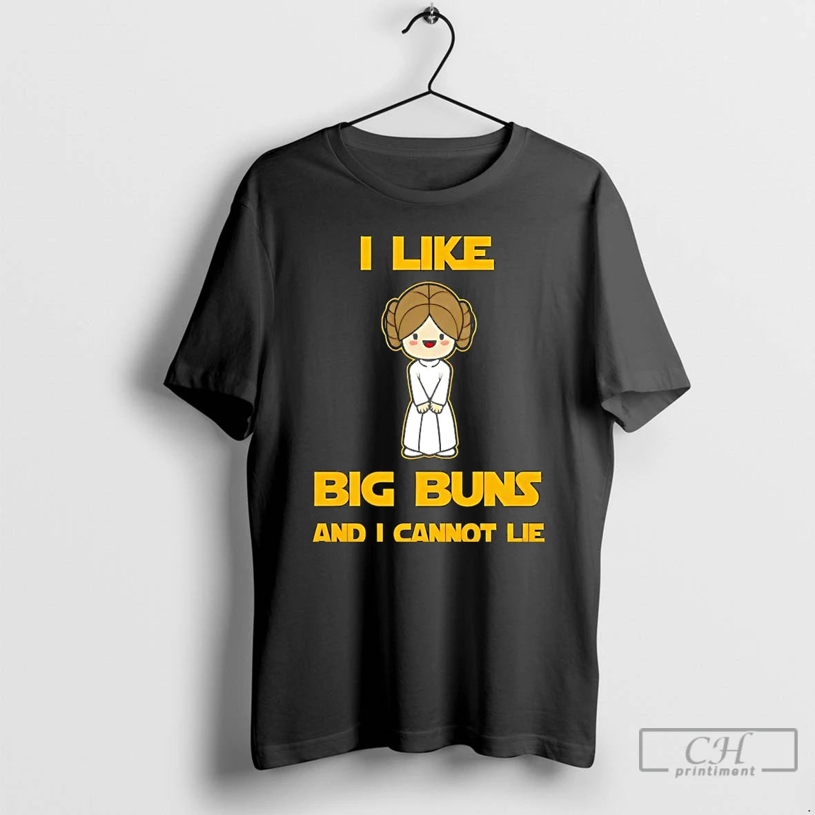 Classic Leia Organa I Like Big Buns And I Cannot Lie
