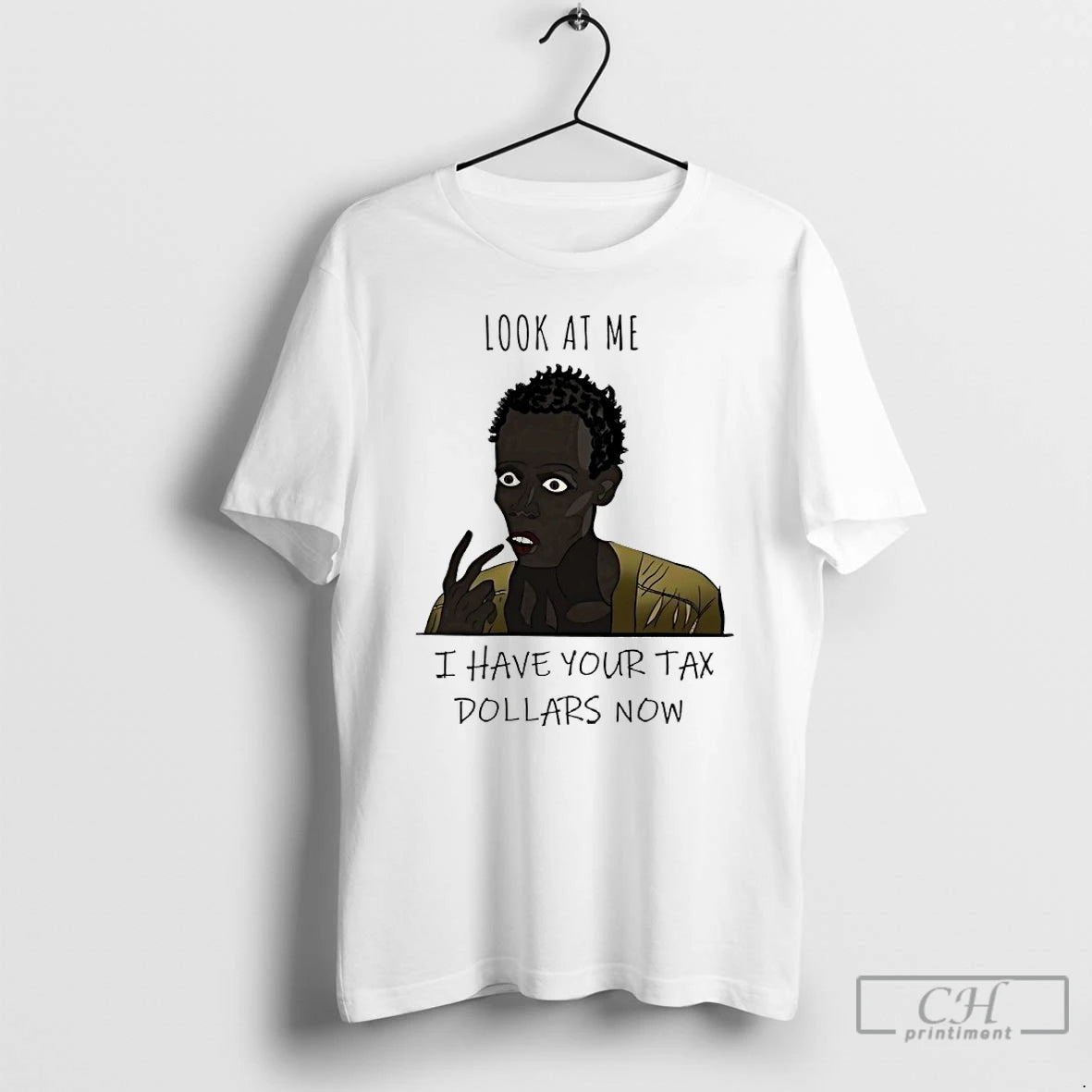 Classic Me I Have Your Tax Dollars Now T-Shirts, Hoodie, Sweatshirt