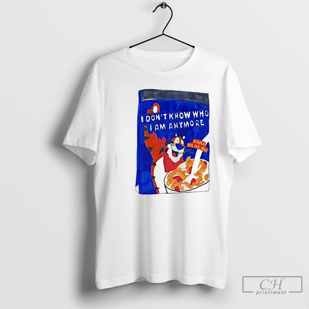 Classic Tony The Tiger I Dont Know Who I Am Anymore Ha Ha Ha T-Shirts, Hoodie, Sweatshirt | InkThreadWorks.com