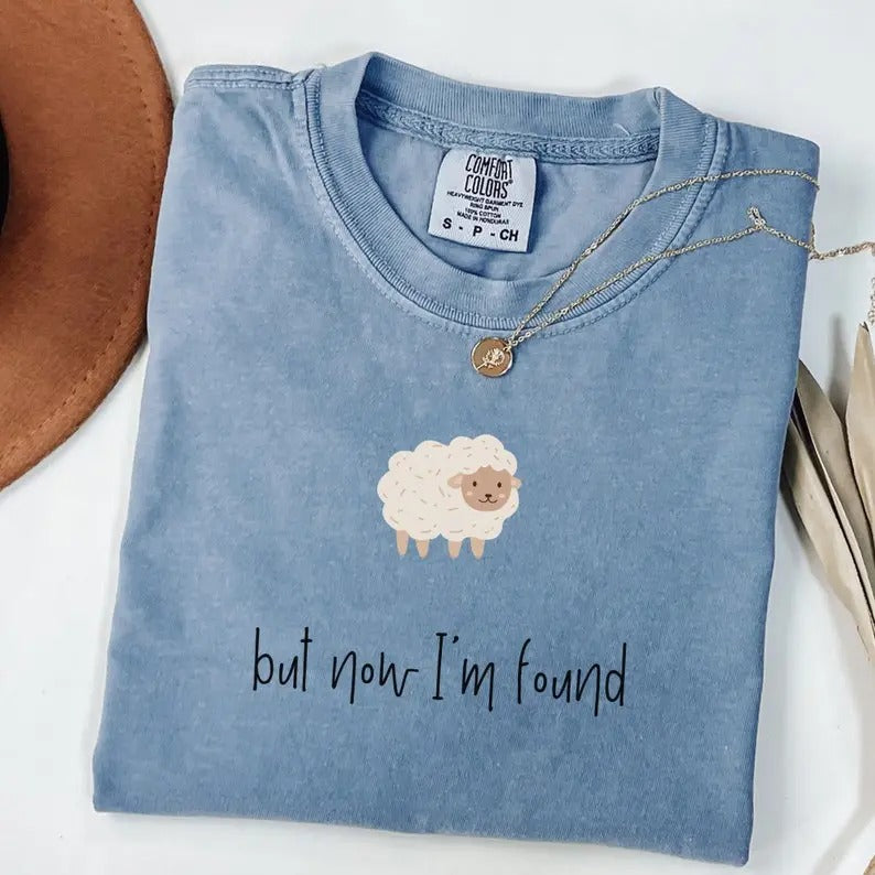 Comfort Colors But Now I'm Found, Jesus Apparel, Graphic Tee, Cute Christian Shirt, Washed Denim Tee, Women's Gift Idea, Sheep Shirt