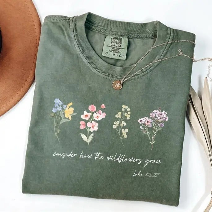 Comfort Colors Consider How The Wildflowers Grow T-shirt, Luke 12:27 Shirt, Women's Bible Shirt, Motivational Faith...