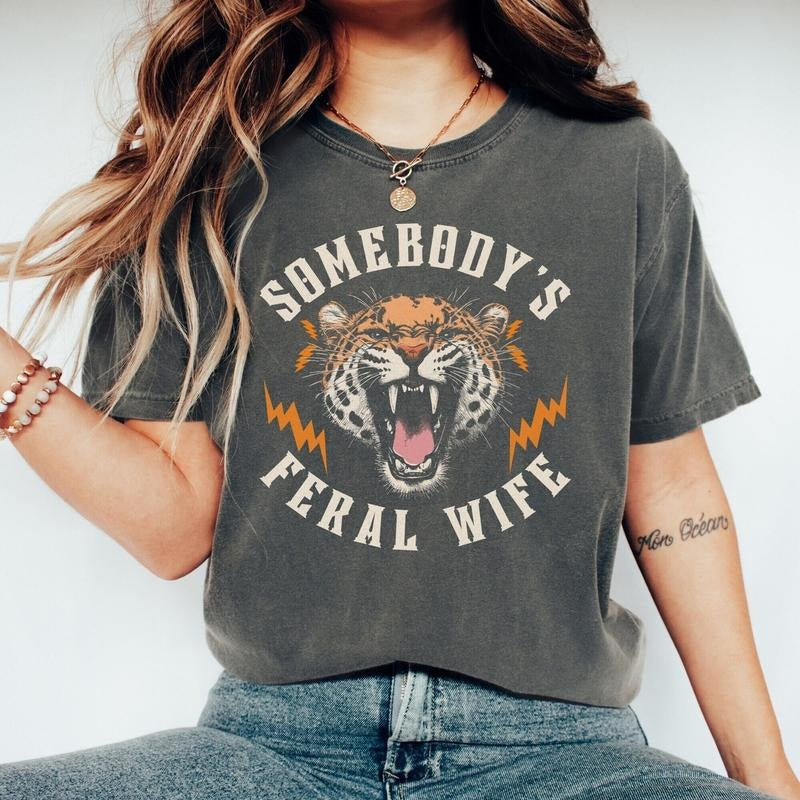 Comfort Colors Feral Wife T-Shirt, Somebody's Feral Wife T-shirt, Leopard Shirt, Comfort Colors Trendy Women's Tee, Wife...