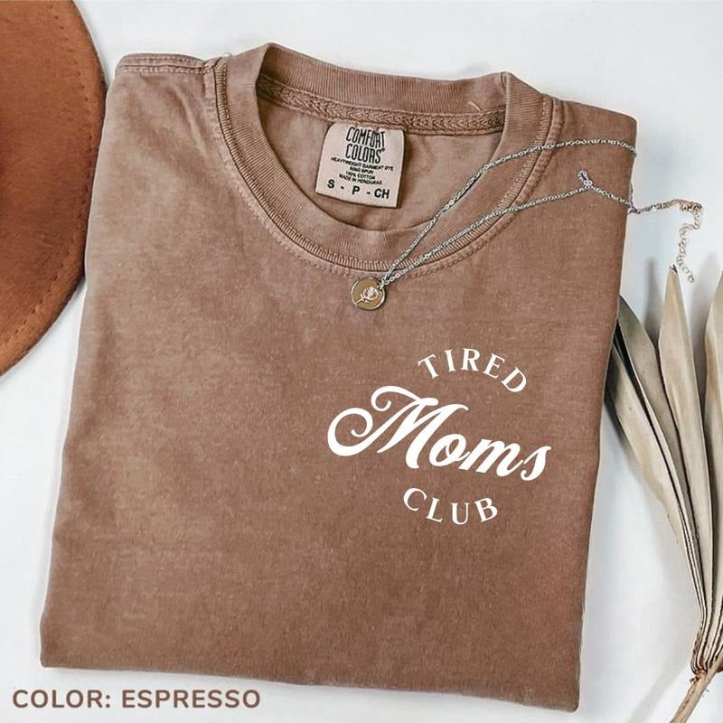 Comfort Colors Tired Moms Club T-Shirt, Mom Life T-Shirt, Mothers Day, Mom Appreciation Tee, Funny Mom TShirt, Gift for...