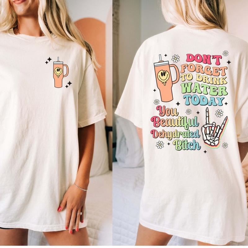 Comfort colors Drink water short sleeve casual cotton graphic tee