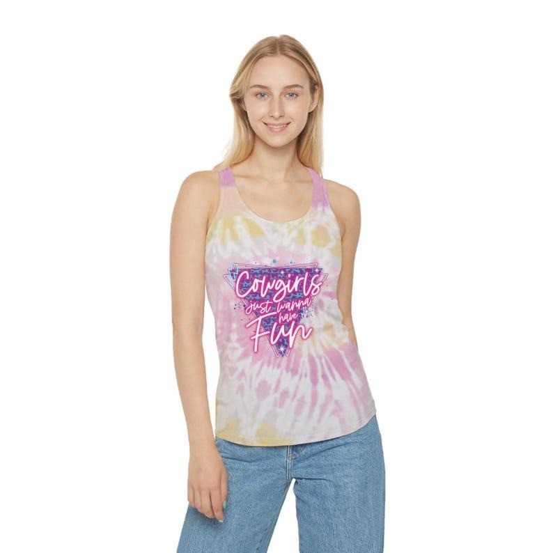Cowgirls Just Wanna Have Fun Tie Dye Racerback Tank Top, Retro Rodeo, Country Western Tee, Country Music Tee Hoodie,...