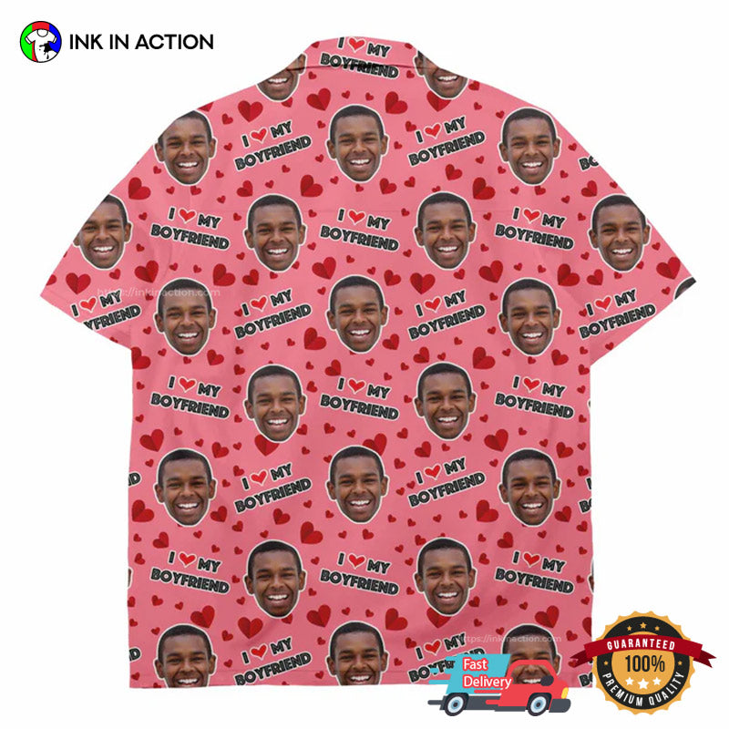 Custom Face I Love My Boyfriend Hawaiian Shirt