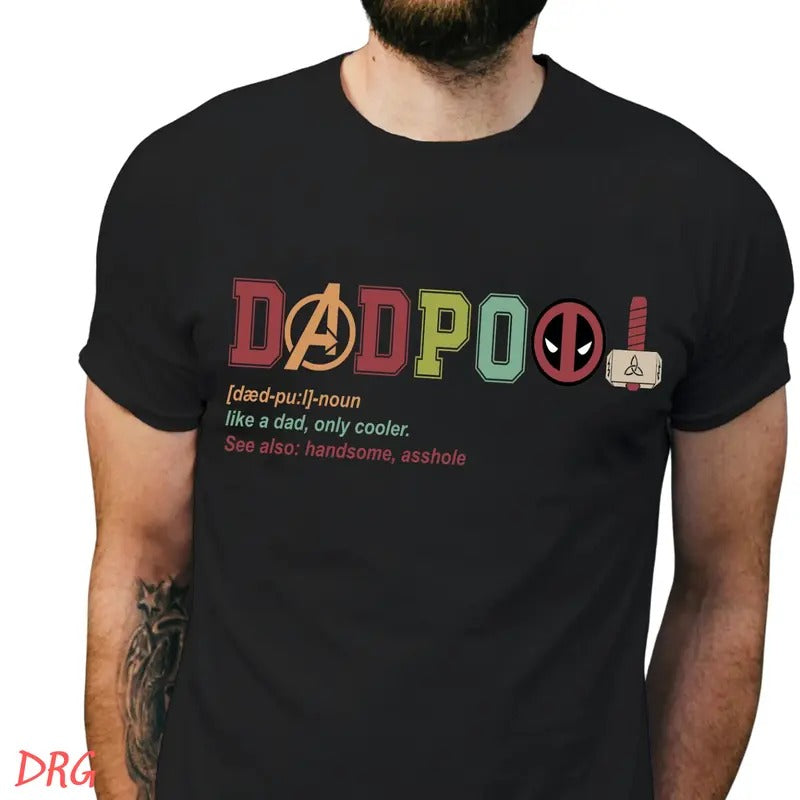 Dad Definition Shirt DRG, Father's Day Shirt DRG, Like A Dad Only Cooler Tee, Dadpool Shirt DRG, Best Dad Birthday Gift RE, Super Hero Dadpool T-Shirt, Classic Cotton