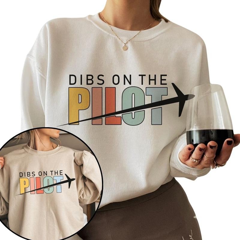 Dibs On The Pilot Sweatshirt, Pilot WifeSweatshirt, Aviation Sweatshirt T-Shirts, Hoodie | InkThreadWorks.com