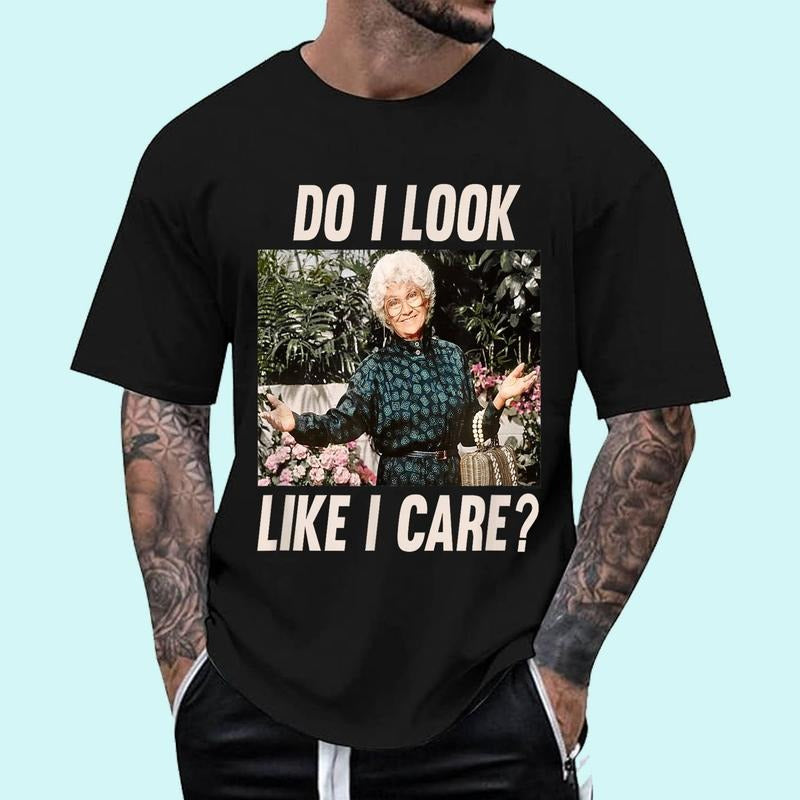 Do I look Like I Care T-Shirt | Tee For Men and Women, Unisex Cotton Hoodie, Sweatshirt | InkThreadWorks.com