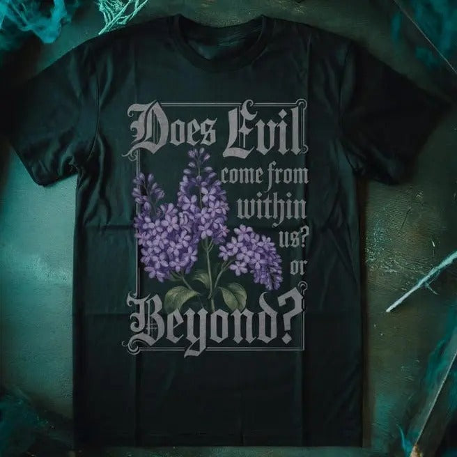 Does Evil Come from Within? - Nosferatu Inspired Horror Movie Unisex Tee - Nosferatu Inspired Tee - Count Orlak Vampire Dracula Goth Gothic Gifts Gift horror fan