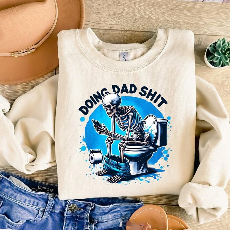 Doing Dad Shit, Funny Shirt For Dad, Dad Always In The Bathroom, Snarky Skeleton Shirt, Step Dad Shirt,Dad Life Shirt,Funny Fatherhood Skull