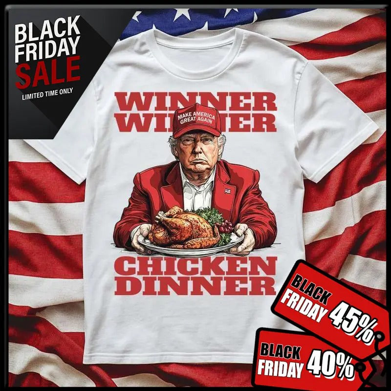 Don|ald Tru|mp Winner Winner Chicken Dinner Shirt, President Tr|ump 47 Sweatshirt, Tru|mp Hoodie | InkThreadWorks.com